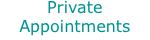 Private Appointments